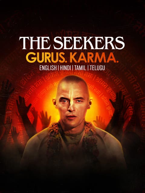 The Seekers: Gurus. Karma.