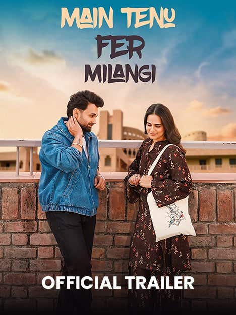 Main Tenu Fer Milangi - Official Trailer