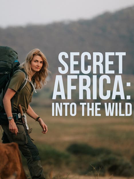 Secret Africa: Into The Wild